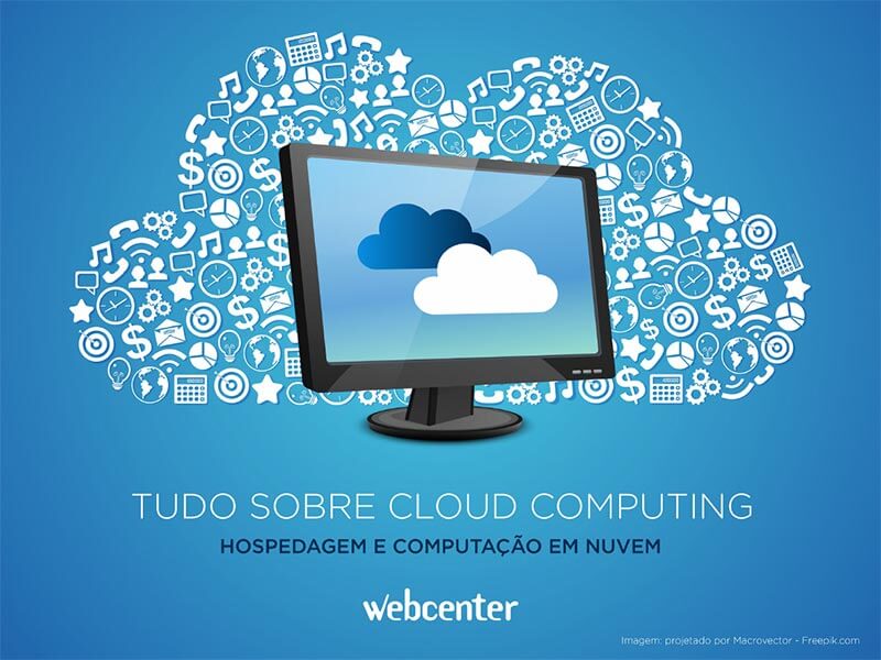 [E-Book] Tudo sobre Cloud Computing. Hospedagem e Computação em Nuvem